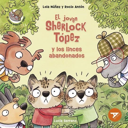 JOVEN SHERLOCK TOPEZ Y LOS LINCES ABANDONADOS, EL [RUSTICA] | NUÑEZ, LOLA / ANTON, ROCIO | Akira Comics  - libreria donde comprar comics, juegos y libros online