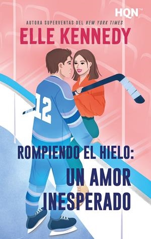ROMPIENDO EL HIELO: UN AMOR INESPERADO [BOLSILLO] | KENNEDY, ELLE | Akira Comics  - libreria donde comprar comics, juegos y libros online