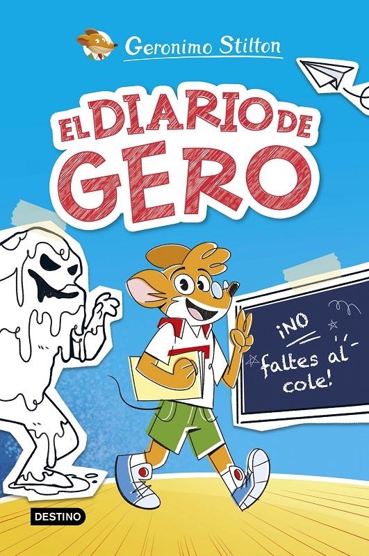 DIARIO DE GERO, EL Nº01: ¡NO FALTES AL COLE! [CARTONE] | STILTON, GERONIMO | Akira Comics  - libreria donde comprar comics, juegos y libros online