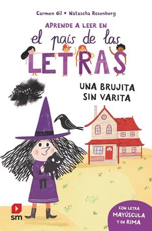 APRENDE A LEER EN EL PAIS DE LAS LETRAS Nº01: UNA BRUJITA SIN VARITA [RUSTICA] | GIL, CARMEN | Akira Comics  - libreria donde comprar comics, juegos y libros online