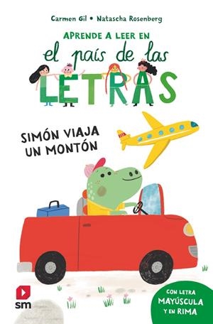 APRENDE A LEER EN EL PAIS DE LAS LETRAS Nº02: SIMON VIAJA UN MONTON [RUSTICA] | GIL, CARMEN | Akira Comics  - libreria donde comprar comics, juegos y libros online