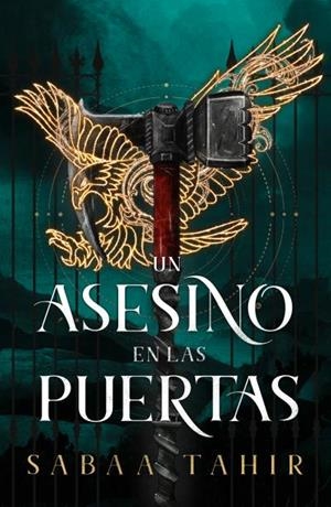 UN ASESINO EN LAS PUERTAS (UNA LLAMA EN LAS CENIZAS 3) [RUSTICA] | TAHIR, SABAA | Akira Comics  - libreria donde comprar comics, juegos y libros online