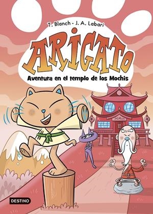 ARIGATO Nº03: AVENTURA EN EL TEMPLO DE LOS MOCHIS [CARTONE] | BLANCH, TERESA / LABARI, JOSE ANGEL | Akira Comics  - libreria donde comprar comics, juegos y libros online