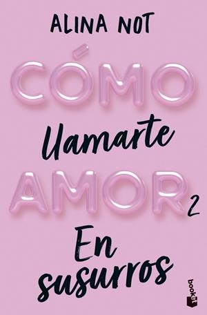 COMO LLAMARTE AMOR 2. EN SUSURROS [BOLSILLO] | NOT, ALINA | Akira Comics  - libreria donde comprar comics, juegos y libros online
