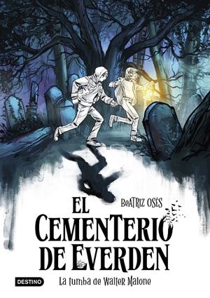 CEMENTERIO DE EVERDEN, EL Nº01: LA TUMBA DE WALTER MALONE [RUSTICA] | OSES, BEATRIZ | Akira Comics  - libreria donde comprar comics, juegos y libros online