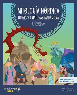 MITOLOGIA PARA NIÑOS: MITOLOGIA NORDICA (DIOSES Y CRIATURAS FANTASTICAS) [CARTONE] | SABATE, VICTOR | Akira Comics  - libreria donde comprar comics, juegos y libros online