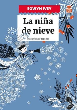 NIÑA DE NIEVE, LA [RUSTICA] | IVEY, EOWYN | Akira Comics  - libreria donde comprar comics, juegos y libros online