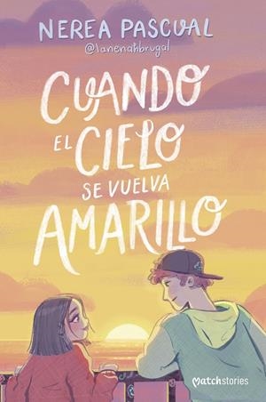 CUANDO EL CIELO SE VUELVA AMARILLO [RUSTICA] | PASCUAL, NEREA | Akira Comics  - libreria donde comprar comics, juegos y libros online