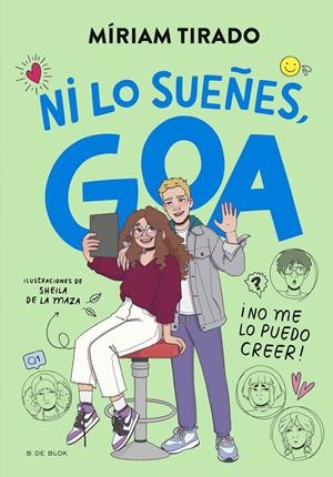 ME LLAMO GOA Nº05: ¡NI LO SUEÑES, GOA! [CARTONE] | TIRADO, MIRIAM / DE LA MAZA, SHEILA | Akira Comics  - libreria donde comprar comics, juegos y libros online