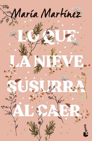 LO QUE LA NIEVE SUSURRA AL CAER [BOLSILLO] | MARTINEZ, MARIA | Akira Comics  - libreria donde comprar comics, juegos y libros online