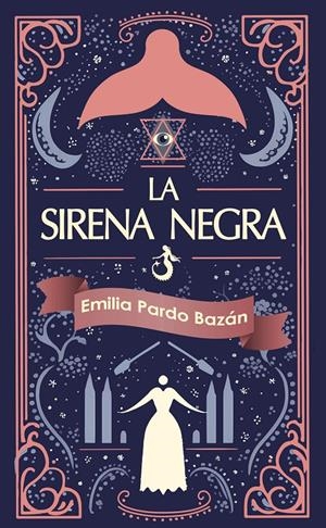 SIRENA NEGRA, LA [CARTONE] | PARDO BAZAN, EMILIA | Akira Comics  - libreria donde comprar comics, juegos y libros online