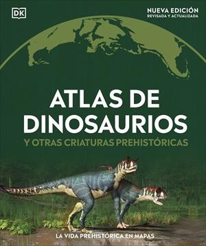 ATLAS DE DINOSAURIOS Y OTRAS CRIATURAS PREHISTORICAS [CARTONE] | Akira Comics  - libreria donde comprar comics, juegos y libros online