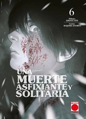 UNA MUERTE ASFIXIANTE Y SOLITARIA Nº06 [RUSTICA] | INORYU, HAJIME / ITO, SHOTA | Akira Comics  - libreria donde comprar comics, juegos y libros online