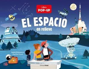 ESPACIO EN RELIEVE, EL [CARTONE] | DUSSAUSSOIS, SOPHIE / PICARD, CHARLINE | Akira Comics  - libreria donde comprar comics, juegos y libros online