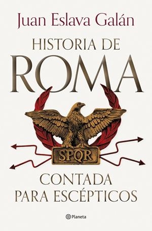 HISTORIA DE ROMA CONTADA PARA ESCEPTICOS [CARTONE] | ESLAVA GALAN, JUAN | Akira Comics  - libreria donde comprar comics, juegos y libros online