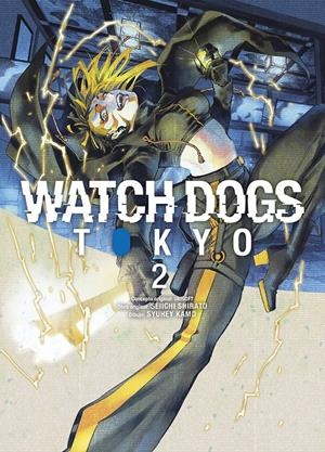 WATCH DOGS: TOKYO Nº02 [RUSTICA] | SHIRATO, SHEIICHI / KAMO, SHUUHEI  | Akira Comics  - libreria donde comprar comics, juegos y libros online