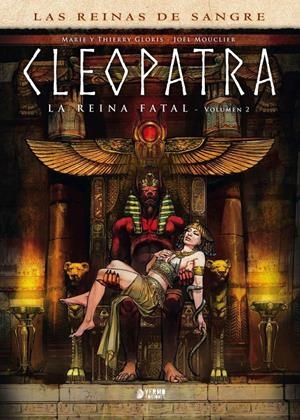 CLEOPATRA: LA REINA FATAL VOL.2 [CARTONE] | GLORIS, THIERRY / GLORIS, MARIE | Akira Comics  - libreria donde comprar comics, juegos y libros online