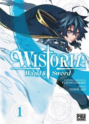 WISTORIA: WAND & SWORD Nº01 [RUSTICA] | TOSHI, AOI / FUJINO, OMORI | Akira Comics  - libreria donde comprar comics, juegos y libros online
