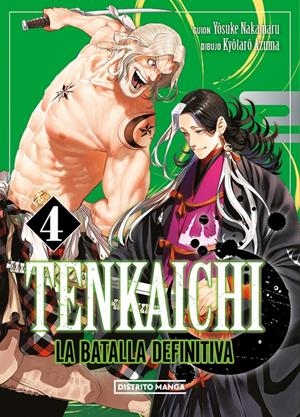 TENKAICHI: LA BATALLA DEFINITIVA Nº04 [RUSTICA] | NAKAMARU, YOSUKE / AZUMA, KYOTARO | Akira Comics  - libreria donde comprar comics, juegos y libros online