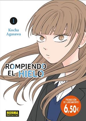ROMPIENDO EL HIELO Nº01 (ED. PROMOCIONAL) [RUSTICA] | AGASAWA, KOCHA  | Akira Comics  - libreria donde comprar comics, juegos y libros online