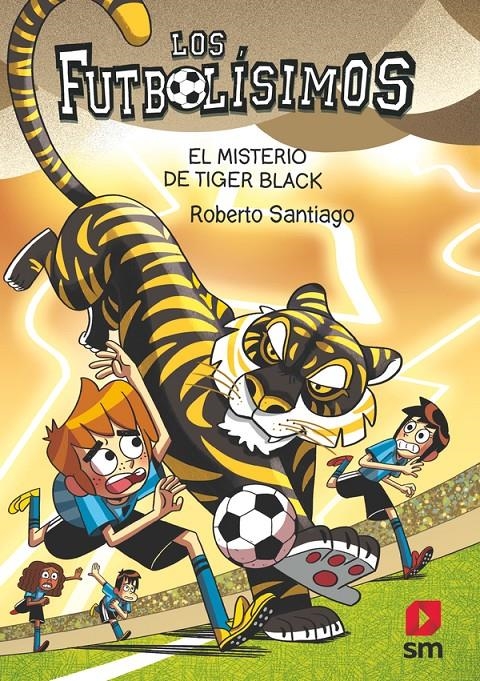 FUTBOLISIMOS, LOS Nº26: EL MISTERIO DE TIGER BLACK [RUSTICA] | SANTIAGO, ROBERTO | Akira Comics  - libreria donde comprar comics, juegos y libros online