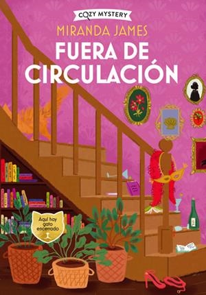 FUERA DE CIRCULACION (SERIE FELINOS 4) (COZY MYSTERY) [RUSTICA] | JAMES, MIRANDA | Akira Comics  - libreria donde comprar comics, juegos y libros online