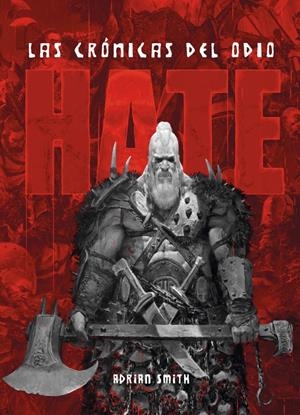 HATE: LAS CRONICAS DEL ODIO [RUSTICA] | SMITH, ADRIAN | Akira Comics  - libreria donde comprar comics, juegos y libros online