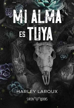 MI ALMA ES TUYA  [RUSTICA] | LAROUX, HARLEY | Akira Comics  - libreria donde comprar comics, juegos y libros online
