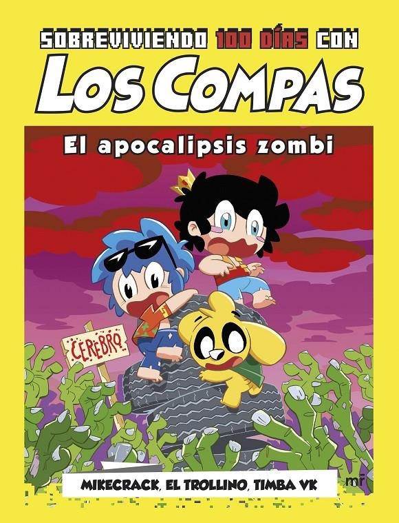 SOBREVIVIENDO 100 DÍAS CON LOS COMPAS: EL APOCALIPSIS ZOMBI [RUSTICA] | MIKECRACK / TROLLINO, EL | Akira Comics  - libreria donde comprar comics, juegos y libros online