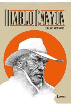 DIABLO CANYON [RUSTICA] | SICOMORO, EUGENIO | Akira Comics  - libreria donde comprar comics, juegos y libros online