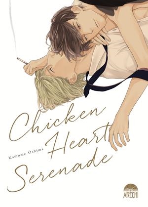 CHICKEN HEART SERENADE [RUSTICA] | OSHIMA, KAMOME | Akira Comics  - libreria donde comprar comics, juegos y libros online