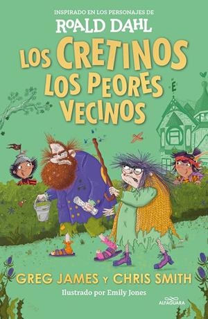 CRETINOS LOS PEORES VECINOS, LOS [CARTONE] | DAHL, ROALD / JAMES, GREG | Akira Comics  - libreria donde comprar comics, juegos y libros online