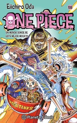 ONE PIECE Nº108: UN MUNDO DONDE SE ESTA MEJOR MUERTO [RUSTICA] | ODA, EIICHIRO | Akira Comics  - libreria donde comprar comics, juegos y libros online