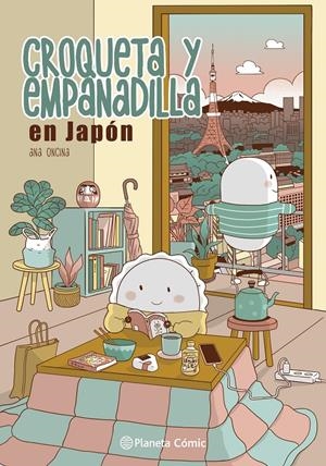 CROQUETA Y EMPANADILLA EN JAPON [RUSTICA] | ONCINA, ANA | Akira Comics  - libreria donde comprar comics, juegos y libros online