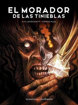 MORADOR DE LAS TINIEBLAS, EL (ILUSTRADO) [CARTONE] | LOVECRAFT, H. P. / HIJO, TOMAS | Akira Comics  - libreria donde comprar comics, juegos y libros online