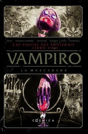 VAMPIRO LA MASCARADA (COMIC): LAS FAUCES DEL INVIERNO EDICION INTEGRAL VOL.1 [CARTONE] | Akira Comics  - libreria donde comprar comics, juegos y libros online