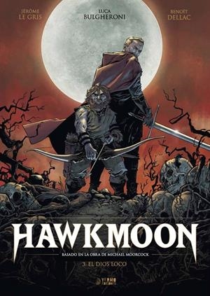HAWKMOON VOL.3: EL DIOS LOCO [CARTONE] | LEGRIS, JEROME | Akira Comics  - libreria donde comprar comics, juegos y libros online