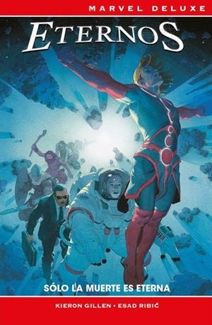 MARVEL NOW! DELUXE: ETERNOS, SOLO LA MUERTE ES ETERNA [CARTONE] | GILLEN, KIERON | Akira Comics  - libreria donde comprar comics, juegos y libros online