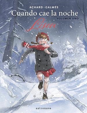 CUANDO CAE LA NOCHE VOL.1: LISOU [CARTONE] | GALMES, TONI / ACHARD, MARION  | Akira Comics  - libreria donde comprar comics, juegos y libros online
