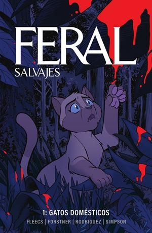 FERAL (SALVAJES) VOLUMEN 1: GATOS DOMESTICOS [RUSTICA] | Akira Comics  - libreria donde comprar comics, juegos y libros online