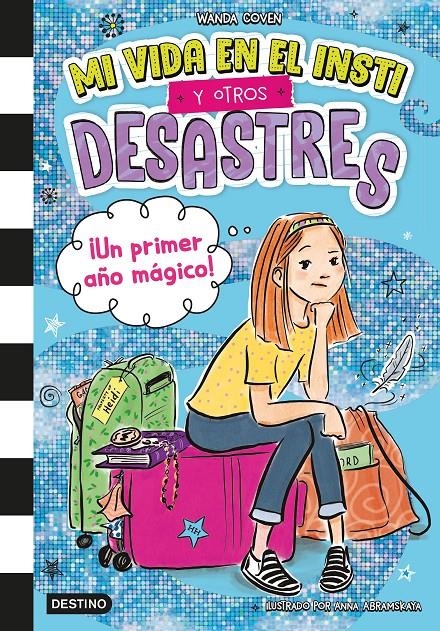 MI VIDA EN EL INSTI Y OTROS DESASTRES Nº01: ¡UN PRIMER AÑO MAGICO! [CARTONE] | COVEN, WANDA | Akira Comics  - libreria donde comprar comics, juegos y libros online