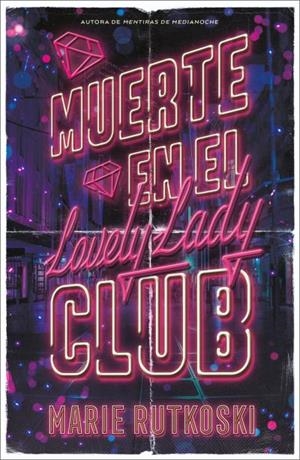 MUERTE EN EL LOVELY LADY CLUB [RUSTICA] | RUTKOSKI, MARIE | Akira Comics  - libreria donde comprar comics, juegos y libros online