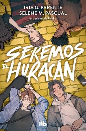 SEREMOS EL HURACAN [BOLSILLO] | G. PARENTE, IRIA / M. PASCUAL, SELENE | Akira Comics  - libreria donde comprar comics, juegos y libros online