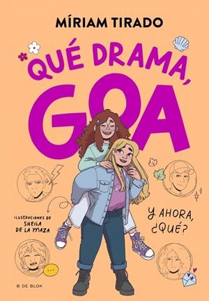 ME LLAMO GOA Nº06: QUE DRAMA, GOA [CARTONE] | TIRADO, MIRIAM / DE LA MAZA, SHEILA | Akira Comics  - libreria donde comprar comics, juegos y libros online