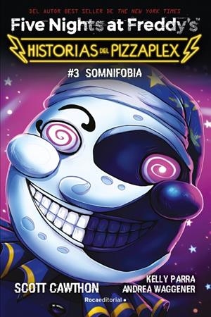 FIVE NIGHTS AT FREDDY'S: SOMNIFOBIA (HISTORIAS DEL PIZZAPLEX 3) [RUSTICA] | CAWTHON, SCOTT | Akira Comics  - libreria donde comprar comics, juegos y libros online