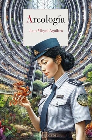 ARCOLOGIA [RUSTICA] | AGUILERA, JUAN MIGUEL | Akira Comics  - libreria donde comprar comics, juegos y libros online