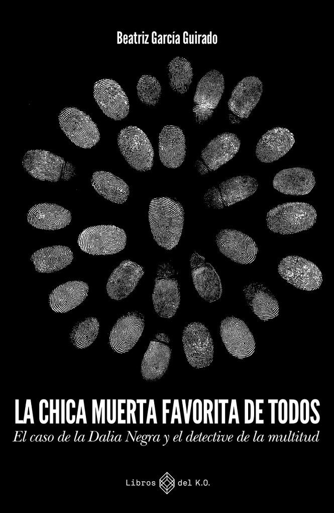 CHICA MUERTA FAVORITA DE TODOS, LA [RUSTICA] | GARCIA GUIRADO, BEATRIZ | Akira Comics  - libreria donde comprar comics, juegos y libros online