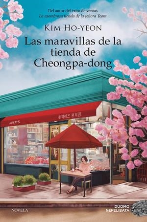 MARAVILLAS DE LA TIENDA DE CHEONGPA-DONG, LAS [RUSTICA] | KIM, HO-YEON | Akira Comics  - libreria donde comprar comics, juegos y libros online