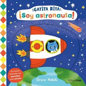 GATITA RITA: ¡SOY ASTRONAUTA! [CARTONE] | HABIB, GRACE | Akira Comics  - libreria donde comprar comics, juegos y libros online