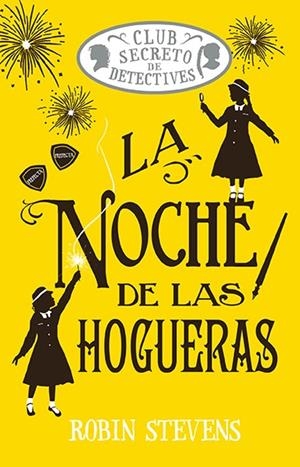 NOCHE DE LAS HOGUERAS, LA  (COZY MYSTERY JUVENIL) [CARTONE] | STEVENS, ROBIN | Akira Comics  - libreria donde comprar comics, juegos y libros online